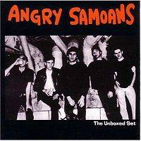 Angry Samoans : The Unboxed Set